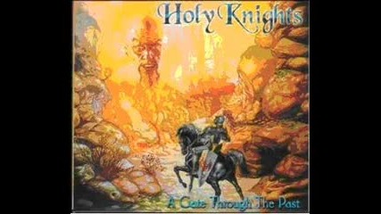 Holy Knights - Gate Through the Past