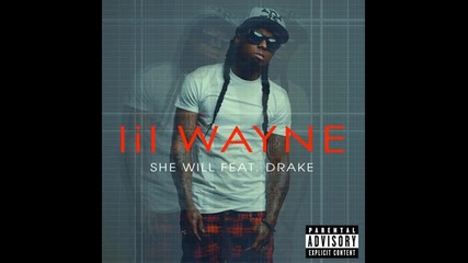 « Превод » Lil Wayne ft. Drake - She Will ( Album - Carter 4 )