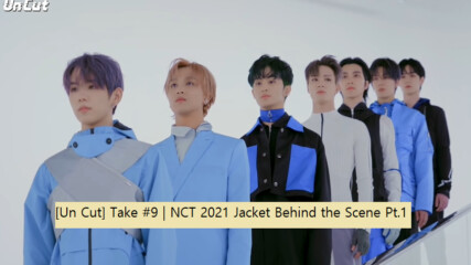 [bg subs] [un Cut] Take #9 | Nct 2021 Jacket Behind the Scene Pt.1