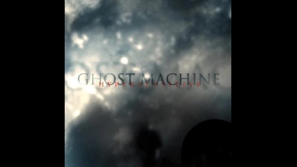 Ghost Machine - God Forbit 