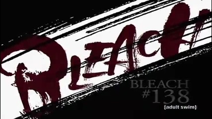 Bleach Episode 138 English Dubbed
