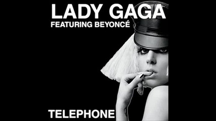 Lady Gaga ft. Beyonce - Telephone 