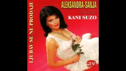 Sanja Maletic - Kani suzo - (audio 1999)