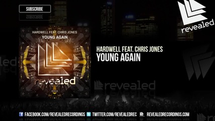 Hardwell feat. Chris Jones - Young Again ( Extended Mix )