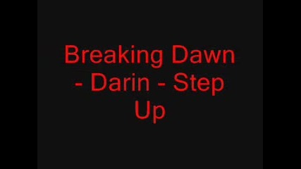 Breaking Dawn- Darin- Step Up