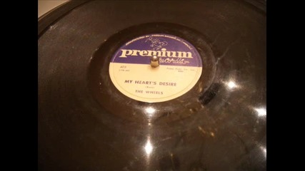 Classic Nyc Doo Wop - Wheels - My Hearts Desire (from 78) 
