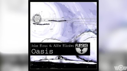 Alfie Rhodes & John Rous - Oasis (official audio) (radio edit)