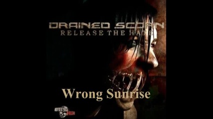 Drained Scorn - Wrong Sunrise