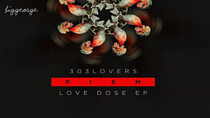 Piem - Love Dose ( Original Mix )