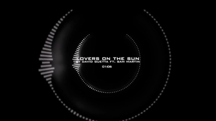 David Guetta ft. Sam Martin - Lovers On The Sun (remix)