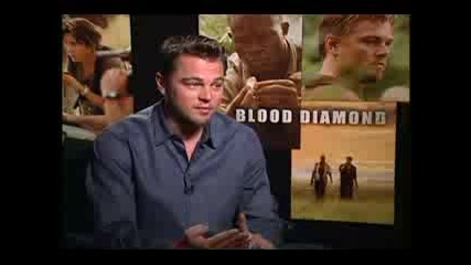 Blood Diamond Leonardo Dicaprio Interview