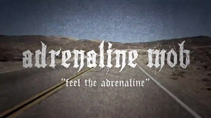 Adrenaline Mob - Feel The Adrenaline (official lyric video)