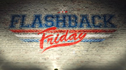 WWE Flashback Friday - Premieres today on WWE Network