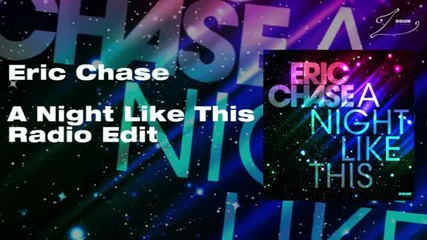 `` » * | ~ Eric Chase - A Night Like This ~ | * « ``