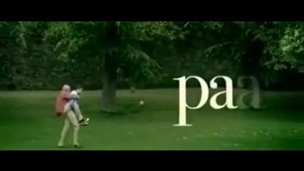 Paa - Full Trailer Ft. Amitabh Bachchan & Abhishek Bachchan 