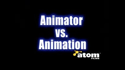 Animator vs. Animation
