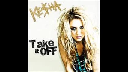 kesha - take it off