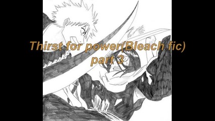 Thirst for power(bleach fic)part 3
