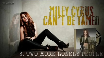 Ново:miley Cyrus - Can t Be Tamed - албума и 