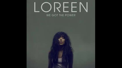 *2013* Loreen - We got the power