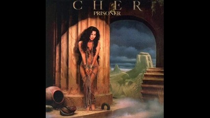 Cher - Holy Smoke - Prisioner 