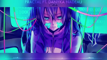 Dubstep: Fractal ft. Danyka Nadeau - Collide