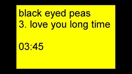 3 black eyed peas - love you long time 