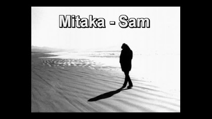 Mitaka - Sam