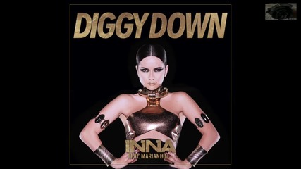 Inna - Diggy Down feat. Marian Hill (embody Remix)