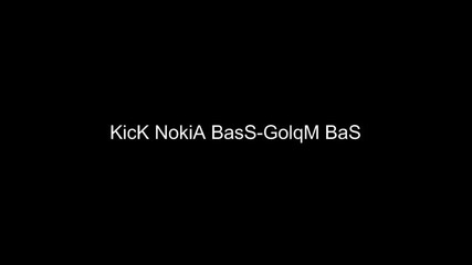 Kick Nokia Bass 