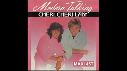 Modern Talking - Cheri Cheri lady (original 12 mix)