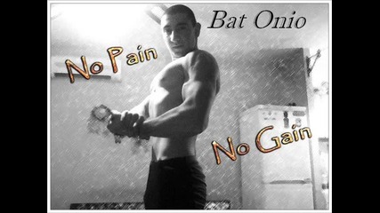 Bat Onio-- Път извървян