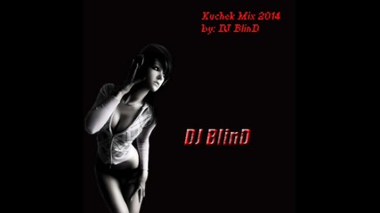 Dj Blind Kuchek Mix 2014
