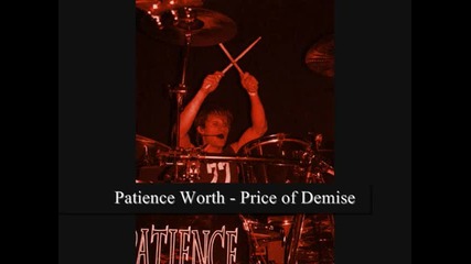 Patience Worth - Price of Demise