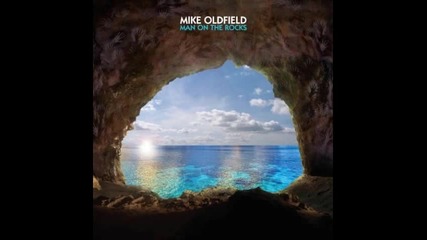 Mike Oldfield - Man on the rocks (album Version)