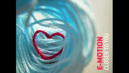 E - Motion - Closer to You [lounge]