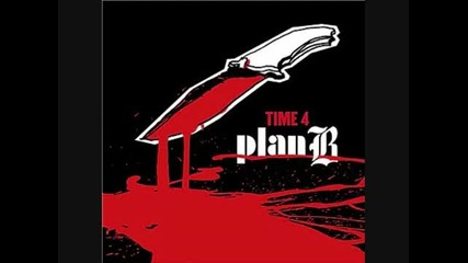 Plan B - Couldnt Get Along 
