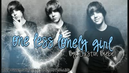 Justin Bieber - One Less Lonely Girl + Lyrics 