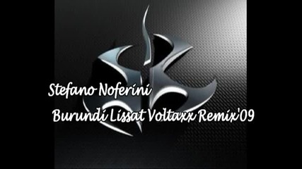 Stefano Noferini - Burundi Lissat Voltaxx Remix. 