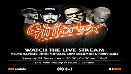 Glitterbox Live from Mos London 09-12-2017 Luke Solomon & Kiddy Smile
