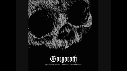 Gorgoroth - Prayer - Quantos Possunt ad Satanitatem Trahunt 2009 