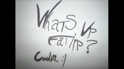 Fatlip - Whats Up Fatlip