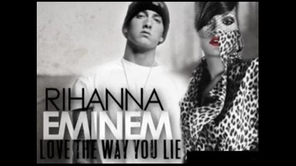 Eminem & Rihanna - I Love The Way You Lie 