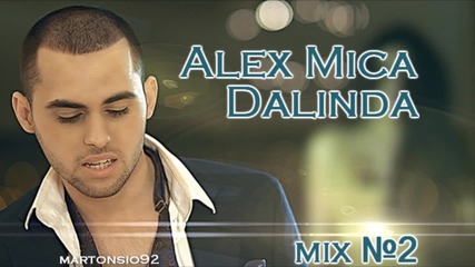 • Mix 2012 • Alex Mica - Dalinda - Mix 2