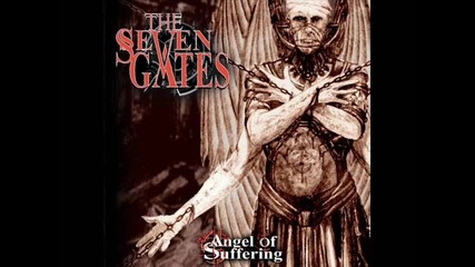 The Seven Gates - All Is In All ( Angel Of Suffering-2009)