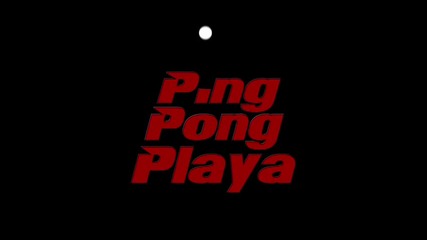 Ping Pong Playa Hd Trailer