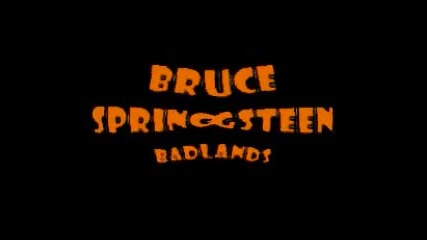 Bruce Springsteen - Badlands + lyrics
