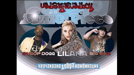 Dime Piece Zpyz Remix - Snoop dogg, Lilana feat. Big Sha