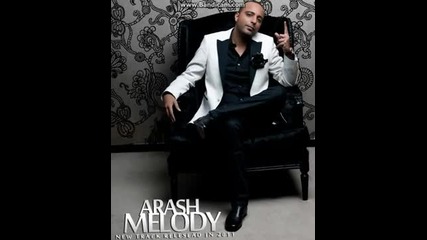 Лятно парче! Arash - Melody (new Song 2011) [ Audio]