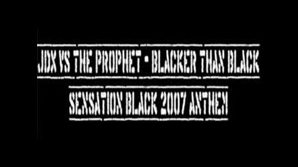 Jdx Vs The Prophet - Blacker Than Black